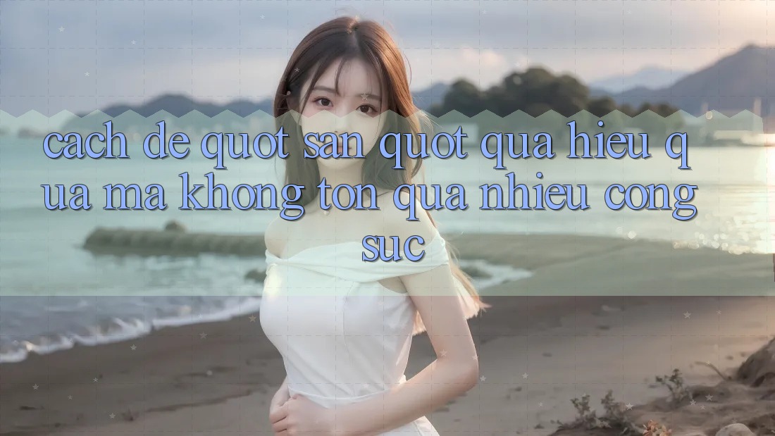 Cach de " san" quà hieu qua ma khong ton qua nhieu cong suc Cach de " san" quà hieu qua ma khong ton qua nhieu cong suc