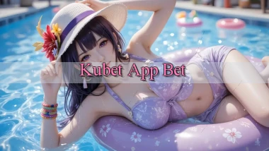 kubet app bet