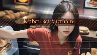 kubet bet vietnam