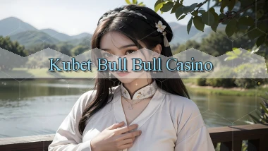 kubet bull bull casino