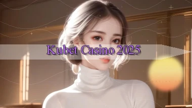 kubet  casino 2025
