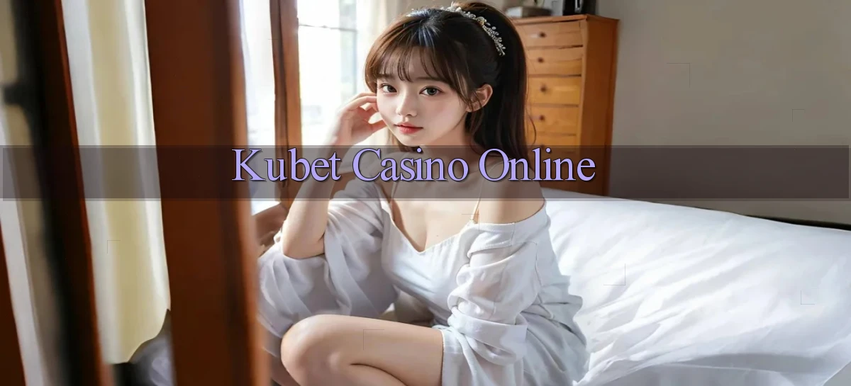 kubet casino online