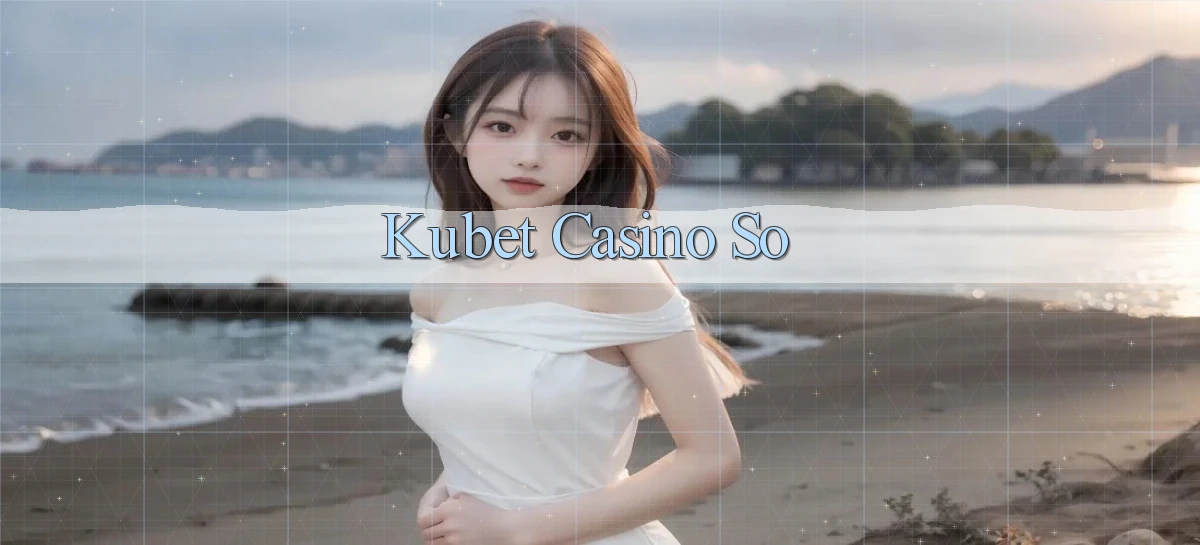 kubet casino so