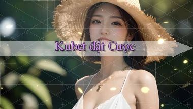 kubet  đặt cược