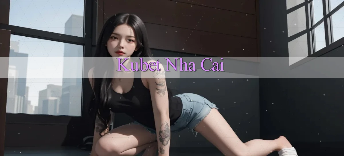kubet nha cai