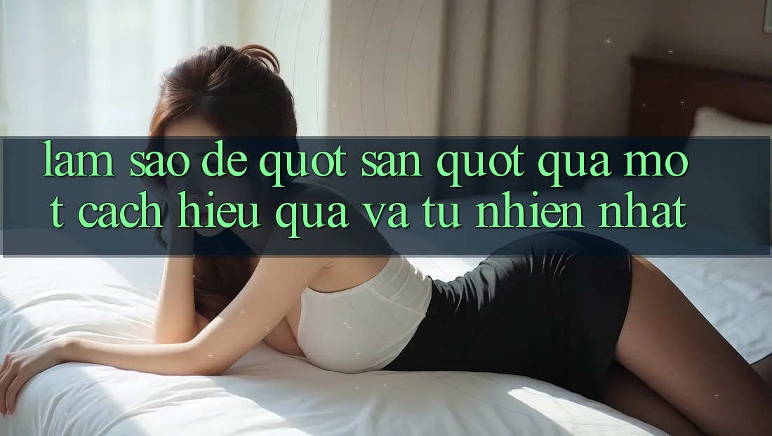 Làm sao để " săn" quà một cách hiệu quả và tự nhiên nhất? Làm sao để " săn" quà một cách hiệu quả và tự nhiên nhất?