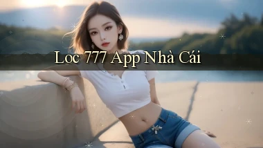 loc 777 app nhà cái