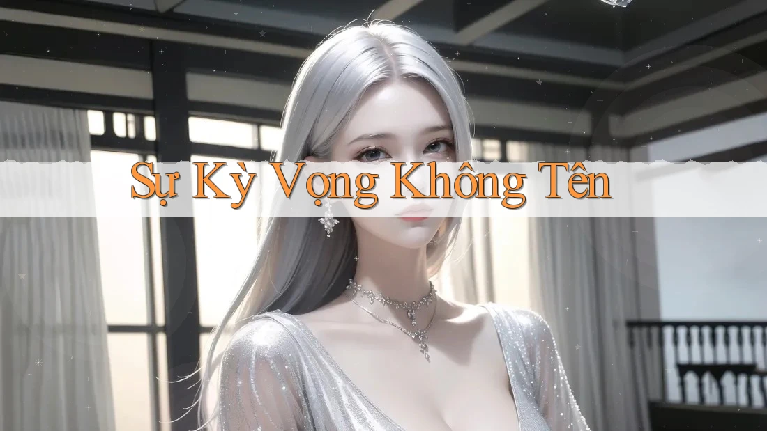 Sự Kỳ Vọng Không Tên