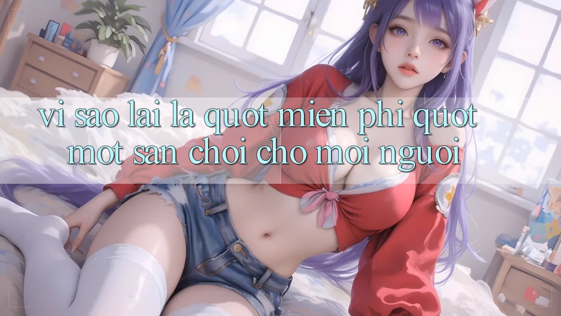 Vì Sao Lại Là " Miễn Phí" ? Một Sân Chơi Cho Mọi Người Vì Sao Lại Là " Miễn Phí" ? Một Sân Chơi Cho Mọi Người